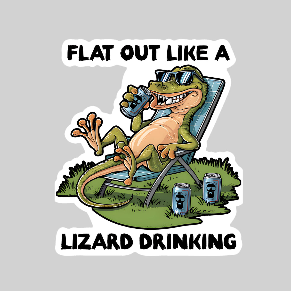 Flat Out Like A Lizard Drinking Sticker