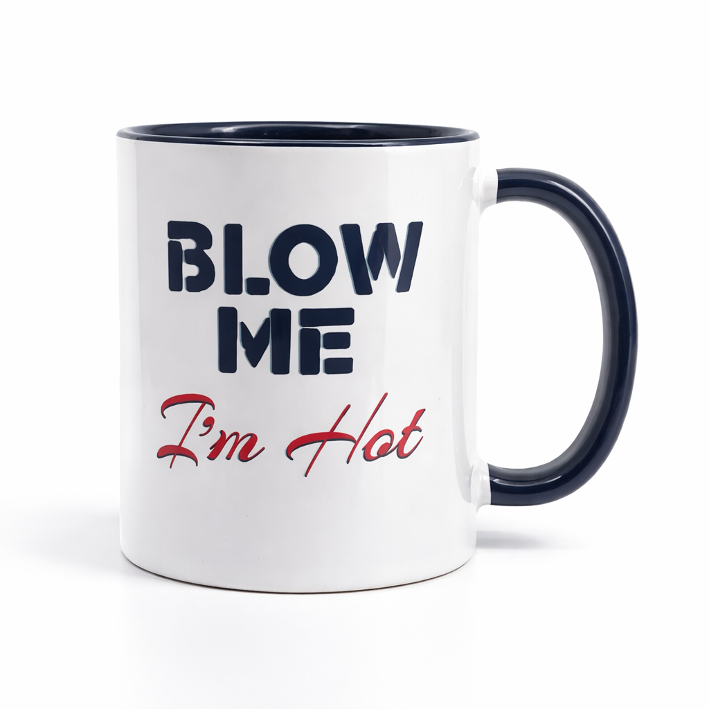 Blow Me I'm Hot Mug