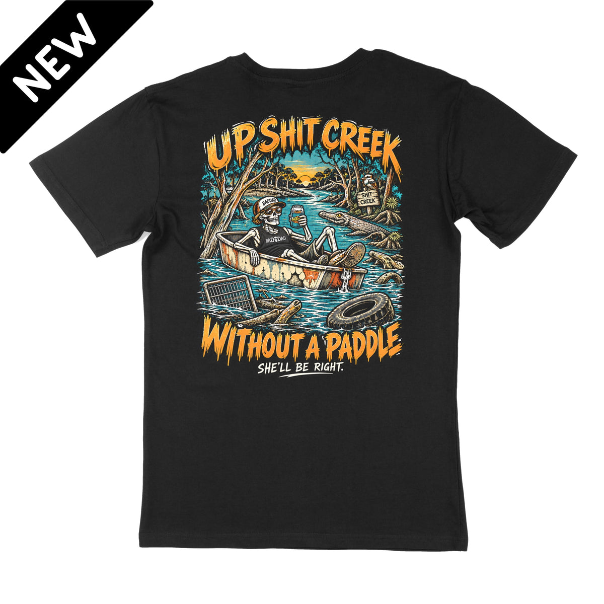 Up Shit Creek Without a Paddle BADDAD black graphic t-shirt back print