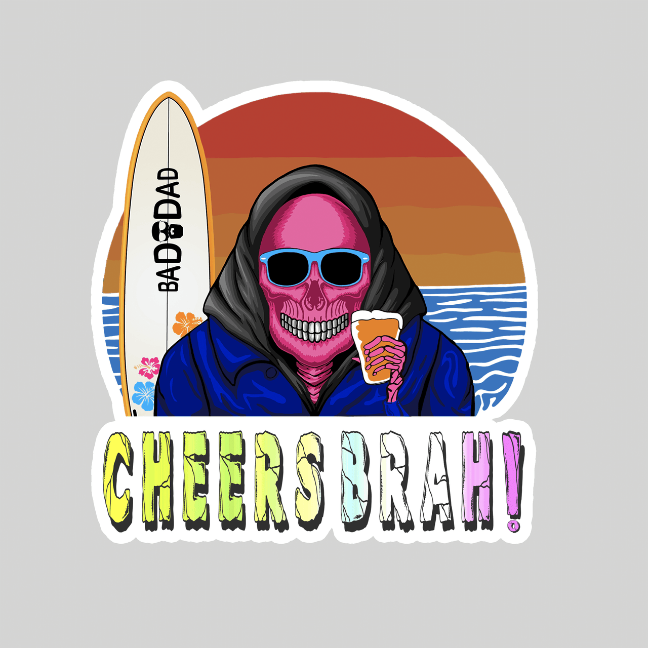 Cheers Brah Sticker